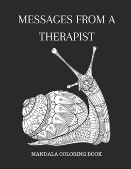 Paperback Messages from a Therapist: Mandala Coloring book