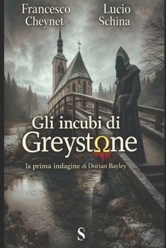Paperback Gli incubi di Greystone: la prima indagine dell'ispettore di Scotland Yard Dorian Bayley [Italian] Book