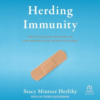 MP3 CD Herding Immunity: The Startling History of Life Before and After Vaccines Book