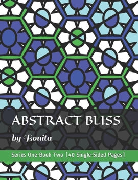 Paperback Abstract Bliss II: by Bonita Book