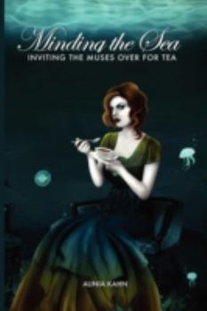 Paperback Minding the Sea: Inviting Muses Over for Tea Book