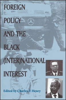 Paperback Foreign Policy and the Black (Inter)National Interest Book