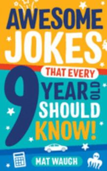 Paperback Awesome Jokes That Every 9 Year Old Should Know! Book