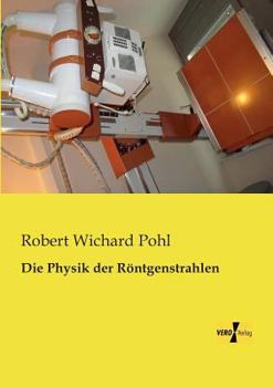 Paperback Die Physik der Röntgenstrahlen [German] Book