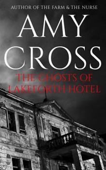 The Ghosts of Lakeforth Hotel