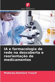 Paperback IA e farmacologia de rede na descoberta e reorientação de medicamentos [Portuguese] Book