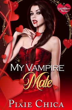 Paperback My Vampire Mate: A Vampire FF Love Story Book