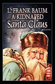 Paperback A Kidnapped Santa Claus Illustrated Book