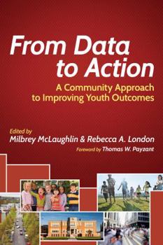 Paperback From Data to Action: A Community Approach to Improving Youth Outcomes Book