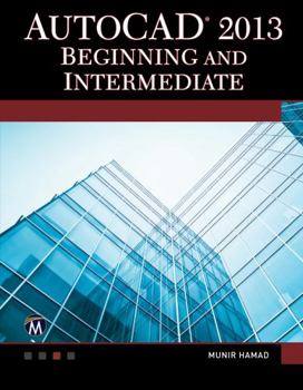 Paperback AutoCAD 2013 Beginning and Intermediate [With DVD ROM] Book