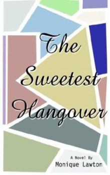 Paperback The Sweetest Hangover Book