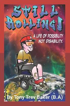 Paperback still rolling: a life of possibility not disability Book