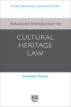 Paperback Advanced Introduction to Cultural Heritage Law (Elgar Advanced Introductions series) Book