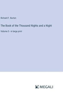Hardcover The Book of the Thousand Nights and a Night: Volume 5 - in large print Book