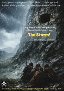 Paperback The Storm!: A Fantasy Role Playing Language and Math Skills Activity Book (Fantastica Adventure Stories) Book