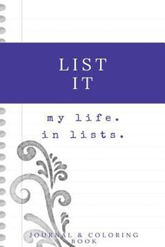Paperback List It: my Life. in lists. Journal and Coloring Book