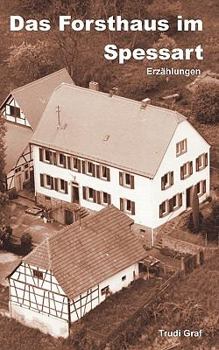 Paperback Das Forsthaus im Spessart [German] Book