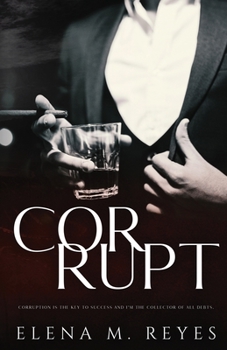 Paperback Corrupt: Mafia Romance: A Beautiful Sinner Spin-Off Book