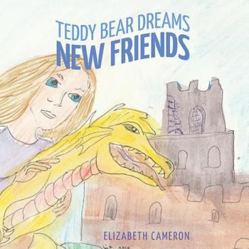 Paperback Teddy Bear Dreams: New Friends Book