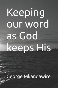 Paperback Keeping our word as God keeps His Book