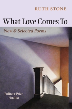 Paperback What Love Comes to: New & Selected Poems Book