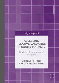 Hardcover Assessing Relative Valuation in Equity Markets: Bridging Research and Practice Book