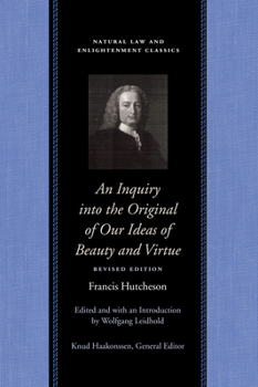 Paperback An Inquiry Into the Original of Our Ideas of Beauty and Virtue Book