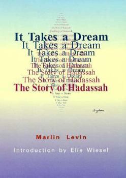 Hardcover It Takes a Dream: The Story of Hadassah Book