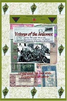 Paperback Veteran of the Ardennes: The World War II Letters Home of PFC Francis Charles DiPietro Book