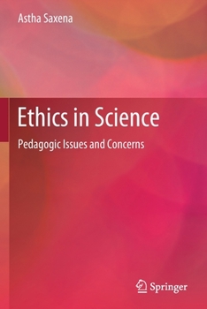 Paperback Ethics in Science: Pedagogic Issues and Concerns Book