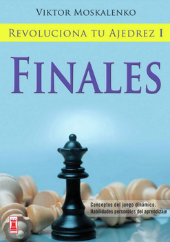 Paperback Revoluciona Tu Ajedrez I: Finales [Spanish] Book