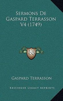 Paperback Sermons De Gaspard Terrasson V4 (1749) [French] Book