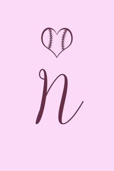 N: Name Monogram Initial N Softball 6x9" Lined Notebook/Journal Gift Idea For Girls, Women, School, College and Work
