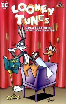 Paperback Looney Tunes: Greatest Hits Vol. 2: You're Despicable! Book