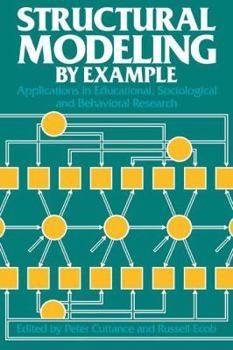 Paperback Structural Modeling by Example: Applications in Educational, Sociological, and Behavioral Research Book