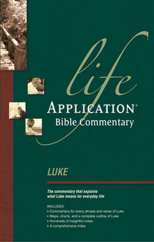 Luke (Life Application Bible Commentary) - Book  of the Life Application Bible Commentary