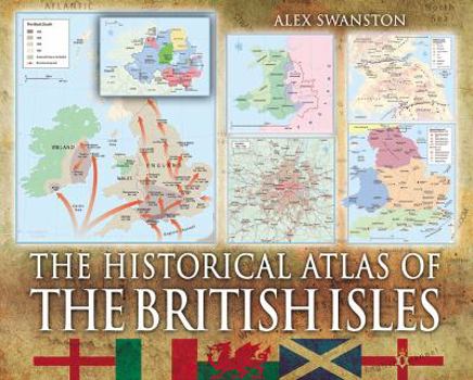 Hardcover The Historical Atlas of the British Isles Book