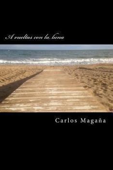 Paperback A vueltas con la luna [Spanish] Book