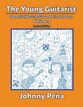 Paperback The Young Guitarist, Volume 3: Sequential Music for Group & Private Lessons Book