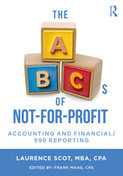 Paperback The ABCs of Not-For-Profit Accounting and Financial/990 Reporting Book