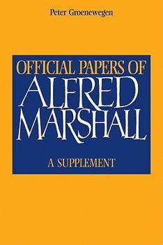 Paperback Official Papers of Alfred Marshall: A Supplement Book