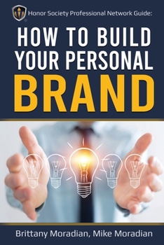 Paperback Honor Society Professional Network Guide: How to Build Your Personal Brand: Tips and Strategies to Build a Strong Personal Brand Book