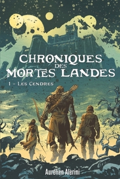 Paperback Chroniques des Mortes Landes: Les Cendres [French] Book