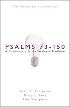 Paperback Nbbc, Psalms 73-150: A Commentary in the Wesleyan Tradition Book