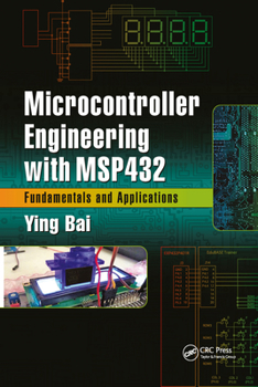 Paperback Microcontroller Engineering with Msp432: Fundamentals and Applications Book