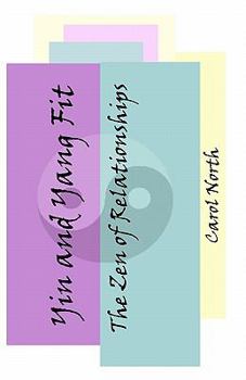 Paperback Yin and Yang Fit: The Zen of Relationships Book