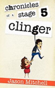Paperback Chronicles of a Stage Five Clinger Book