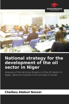 Paperback National strategy for the development of the oil sector in Niger Book