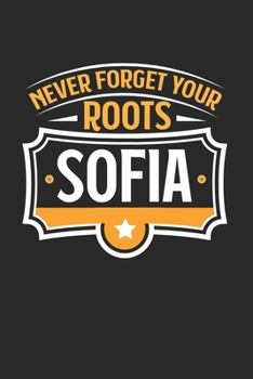 Paperback Sofia Never Forget your Roots: KALENDER 2020 mit Tagesplaner mit Notizen und Aufgaben Feld! Geschenk f?r Familien, Studenten, Reisenden Traveler A5 ( [German] Book