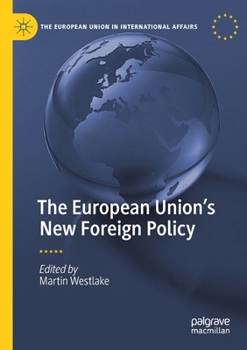 Paperback The European Union's New Foreign Policy Book